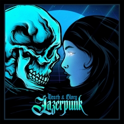 Lazerpunk - Death & Glory